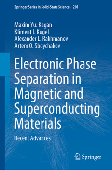 Hardcover Electronic Phase Separation in Magnetic and Superconducting Materials: Recent Advances Book