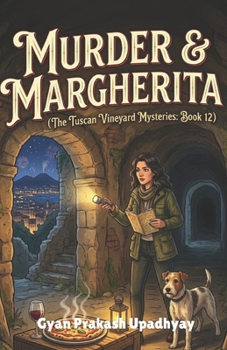 MURDER & MARGHERITA: The Tuscan Vineyard Mysteries: Book 12