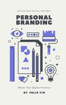 Paperback Personal Branding: Master Your Digital Presence Book