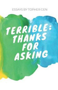 Paperback Terrible; Thanks for Asking Book