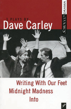 Paperback Dave Carley: Three Plays Book
