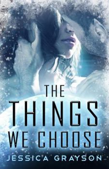 Paperback The Things We Choose (V'loryn Holiday) Book