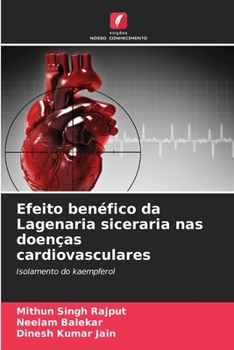 Efeito benéfico da Lagenaria siceraria nas doenças cardiovasculares (Portuguese Edition)