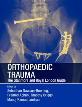 Paperback Orthopaedic Trauma: The Stanmore and Royal London Guide Book