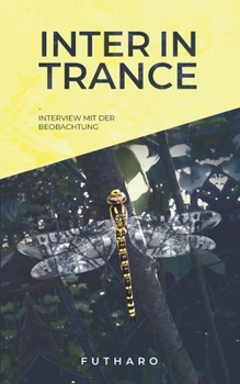 Paperback Inter in Trance: Interview mit der Beobachtung [German] Book