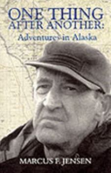 Paperback One Thing After Another: Adventures in Alaska Book