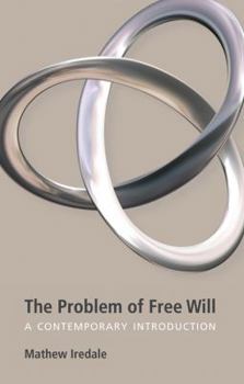 Paperback The Problem of Free Will: A Contemporary Introduction Book