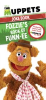 Paperback The Muppets Joke Book: Fozzie's Book of Funn-ee [Apr 17, 2014] Book