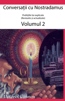 Conversa?ii cu Nostradamus, Volumul 2 (Romanian Edition)