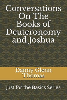 Paperback Conversations On The Books of Deuteronomy and Joshua Book