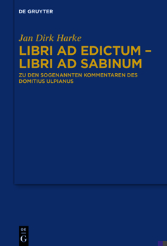 Hardcover Libri AD Edictum - Libri AD Sabinum: Zu Den Sogenannten Kommentaren Des Domitius Ulpianus [German] Book
