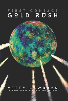 Gold Rush (First Contact)