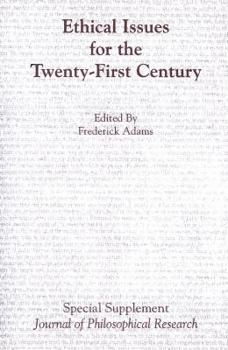 Paperback Ethical Issues for the Twenty-First Century (Special Supplement: Journal of Philosophical Research) Book
