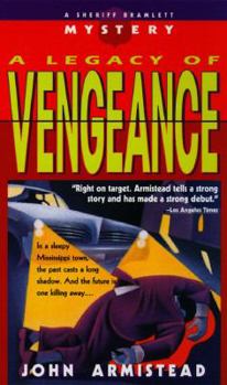 A Legacy of Vengeance - Book #1 of the Sheriff Bramlett Mystery