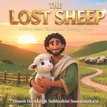 The Lost Sheep: A Story Jesus Told About Coming Home (The Bible Adventure Series)