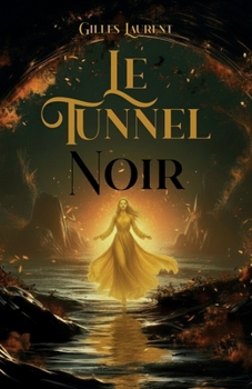 Le Tunnel noir (French Edition)