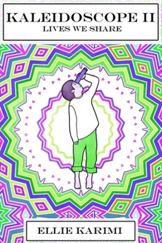 Paperback Kaleidoscope II BW version: Lives We Share Book