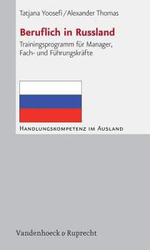 Paperback Beruflich in Russland: Trainingsprogramm Fur Manager, Fach- Und Fuhrungskrafte [German] Book