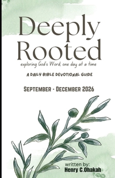 Paperback Deeply Rooted: exploring God's Word, one day at a time Book