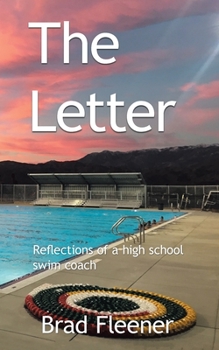 Paperback The Letter: Reflections of a High School Swim Coach Book