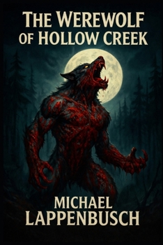 The Werewolf of Hollow Creek