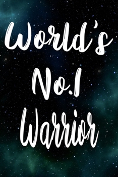 Paperback Worlds No.1 Warrior: The perfect gift for the professional in your life - Funny 119 page lined journal! Book