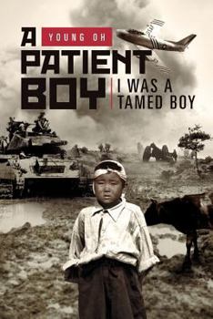 Paperback A Patient Boy: I Was a Tamed Boy Book