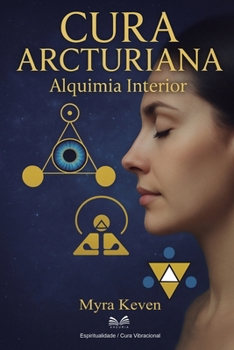 Paperback Cura Arcturiana: Alquimia Interior [Portuguese] Book