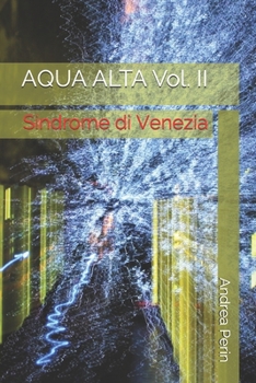 Paperback AQUA ALTA Vol. II: Sindrome di Venezia [Italian] Book