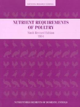 Paperback Nutrient Requirements of Poultry: Ninth Revised Edition, 1994 Book