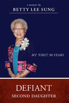 Paperback Defiant Second Daughter: My First 90 Years Book