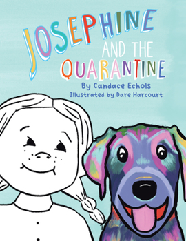 Hardcover Josephine and the Quarantine Book