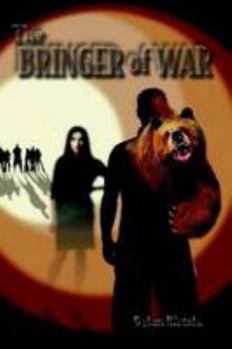 The Bringer of War - Book #2 of the Sheynan Trilogy
