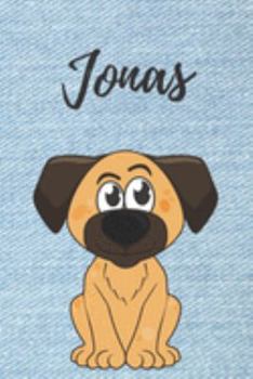 Jonas Hund-Malbuch / Notizbuch / Tagebuch: Individuelles personalisiertes blanko Jungen & Männer Namen Notizbuch, blanko DIN A5 Seiten. Ideal als Uni ... Geschenk für Männer. (German Edition)
