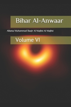 Paperback Bihar Al-Anwaar: Volume VI Book