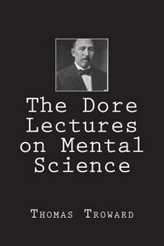 Paperback The Dore Lectures on Mental Science Book