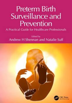 Preterm Birth Surveillance and Prevention: A Practical Guide for Healthcare Professionals