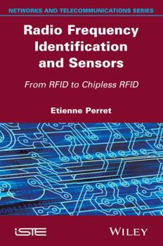 Hardcover Radio Frequency Identification and Sensors: From RFID to Chipless RFID Book