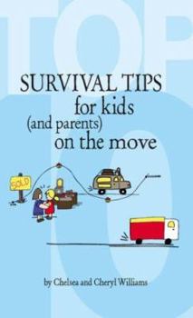 Paperback Top 10 Survival Tips for Kids (and parents) on the Move: Book