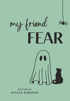 Paperback My Friend Fear Book