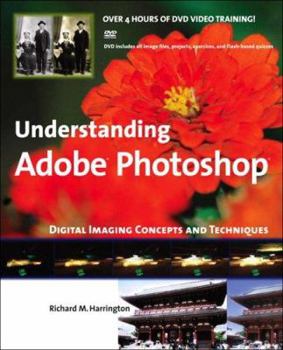 Paperback Understanding Adobe Photoshop: Digital Imaging Concepts and Techniques [With DVD] Book