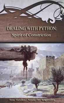 Paperback Dealing with Python: Spirit of Constriction: Strategies for the Threshold #1 Book