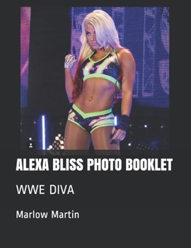 Paperback Alexa Bliss Photo Booklet: Wwe Diva Book