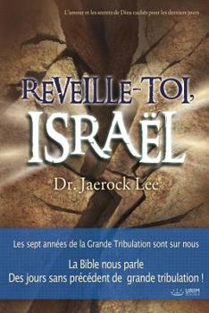 Réveille-Toi, Israël: Awaken, Israel (French Edition)
