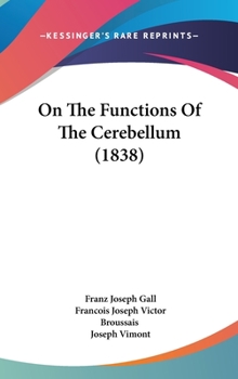 Hardcover On The Functions Of The Cerebellum (1838) Book