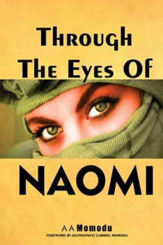 Paperback Through the Eyes of Naomi: A Journey From Death, Debt and Depression to Greatness Book