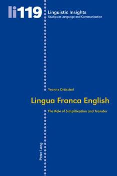 Lingua Franca English: The Role of Simplification and Transfer