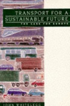 Paperback Transport for a Sustainable Future: The Case for Europe Book