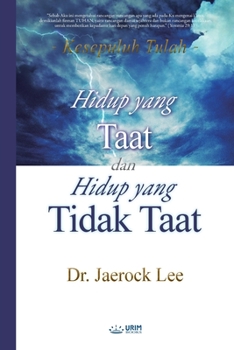 Hidup yang Taat dan Hidup yang Tidak Taat(Indonesian) (Indonesian Edition)