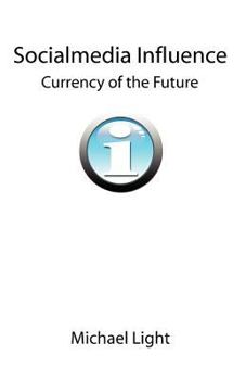 Paperback Socialmedia Influence - Currency of the Future Book